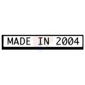 MADE IN 2004