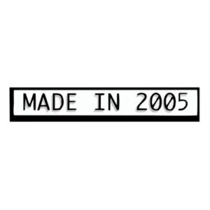 MADE IN 2005