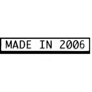 MADE IN 2006
