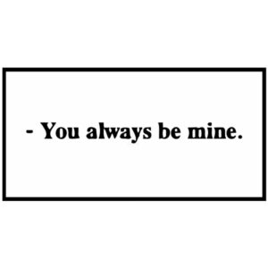 استیکر سوشالی You always be mine