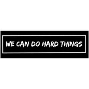 استیکر سوشالی We can do hard things