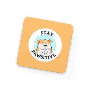 زیر لیوانی Stay Pawsitive