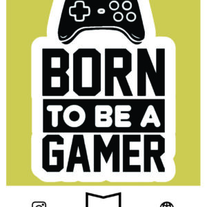 استیکر Born to be a gamer