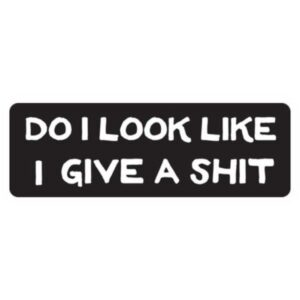 استیکر Do I Look Like I Give A Shit