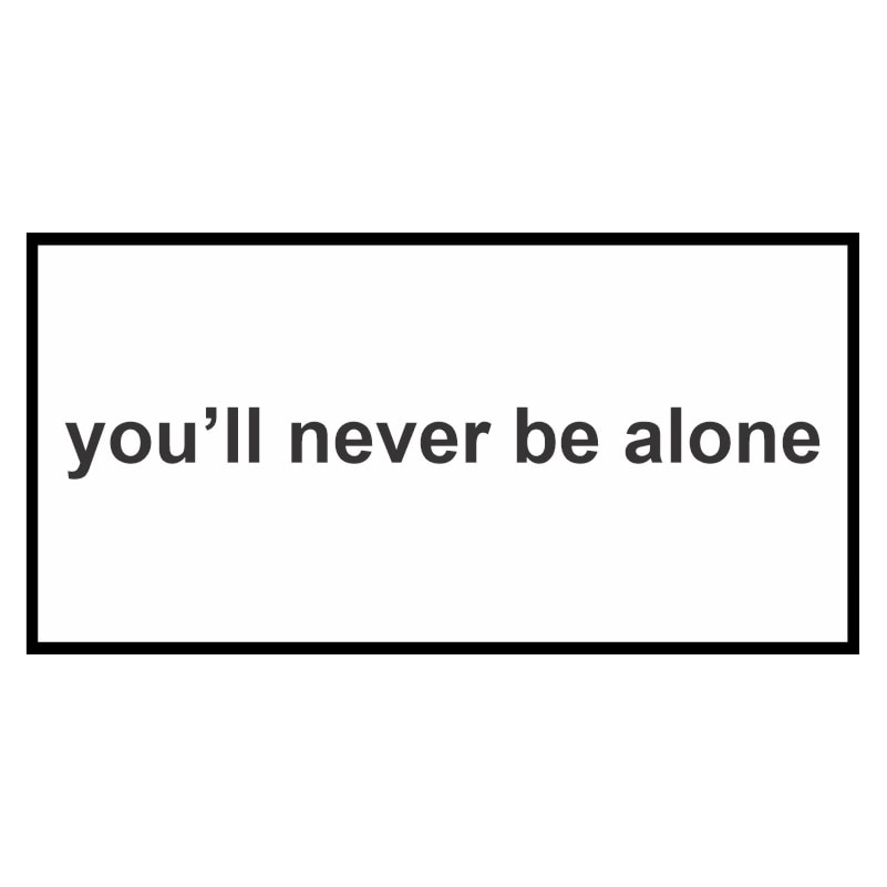 استیکر You’ll Never Be Alone