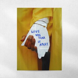 پوستر Love Will Tear Us Apart