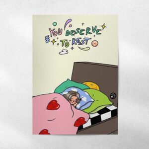 پوستر You Deserve To Rest